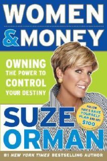 Women and Money Owning the Power to Control Your Destiny by Suze Orman 