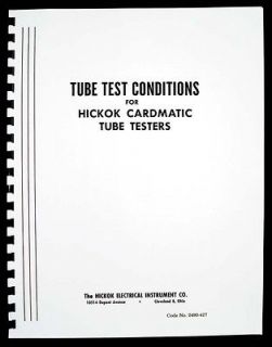122 Page Tube Test Conditions for Hickok Cardmatic Tube Testers Free 