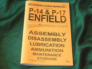   Enfield Do Everything Manual Parts Disassembly .303 Pattern 1914 NEW