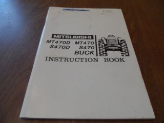 Mitsubishi MT 470D S470D 470 Back Tractor Instruction Operators Manual 