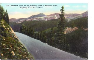 Mountain Vista Western Slope of Berthoud Pass Colorado Co Vtg Postcard 