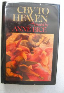 Cry to Heaven by Anne Rice 1982 1st Ed Signed HBDJ