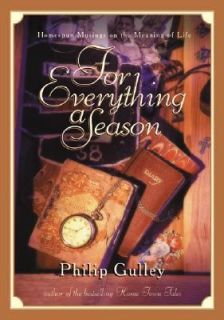 For Everything a Season by Philip Gulley 1999, Hardcover