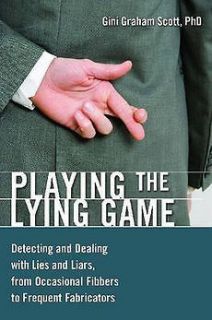 playing the lying game detecting and dealing with lies from