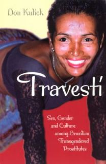 Travesti  Sex, Gender, and Culture amon