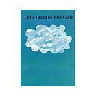 Little Cloud by Eric Carle (1998, Hardcover, Board)  Eric Carle 