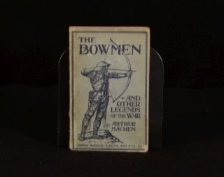   The Bowman And Other Legends Of the War By Arthur Machen First Edition