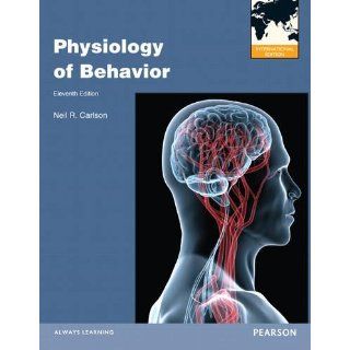 Physiology of Behavior 11E by Neil R. Carlson 11TH (New ISE)