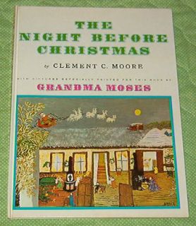 The Night Before Christmas Clement Moore Grandma Moses Folk Art 