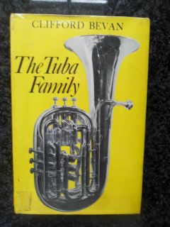 RARE Book The Tuba Family Clifford Bevan HB 1978