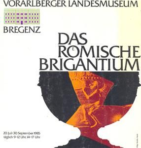 1985 Das Römische Brigantium Vorarlberger Landesmuseum Bregenz