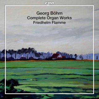 CPO RECORDS 761203750122 BOHMCOMPLETE ORGAN WORKS BY FLAMME,FRIEDHELM 