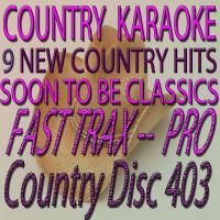 Country Karaoke Hot Hits 9 Country Hits CDG FTXC403 Fast Trax w Lady 