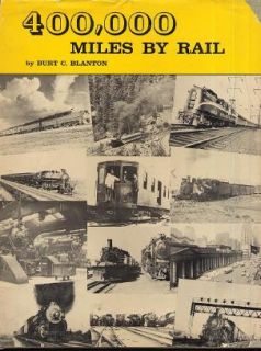 400 000 Miles by Rail Signed Burt Berkeley Passenger