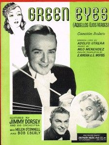 Green Eyes Aquellos Ojos Verdes Vintage Sheet Music 1941 Jimmy Dorsey 