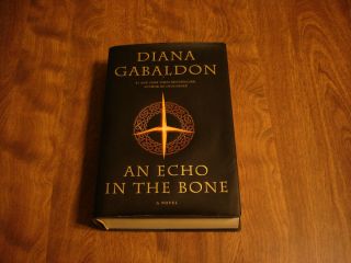 Diana Gabaldon An Echo in The Bone HB DJ 2009 1st Edition