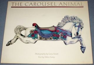 THE CAROUSEL ANIMAL Tobin Fraley Gary Sinick beautiful & fun