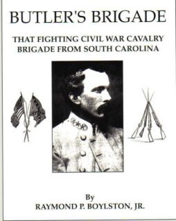 Butlers Brigade Civil War Book by Raymond P Boylston