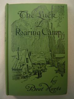 The Luck of Roaring Camp Bret Harte Later Edition Original DJ 1899 