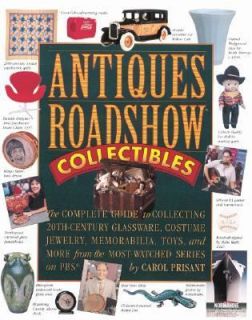 Antiques Roadshow Collectibles The Complete Guide to Collecting 20th 
