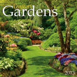 Dream Gardens 2013 Wall Calendar