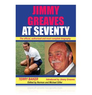 Jimmy Greaves at Seventy The Official Biography Signed by Jimmy Bid 