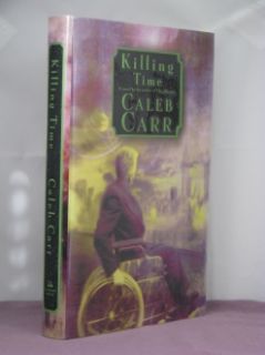 1st Signed Killing Time by Caleb Carr 2000