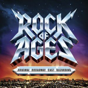 rock of ages musical soundtrack rock of ages is a tony nominated smash 
