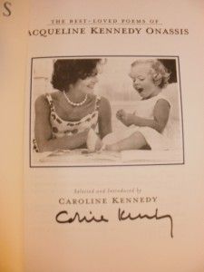 Caroline Kennedy Signed 1st 1st The Best Loved Poems of Jacqueline 