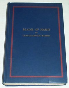 Charles Edward Russell Blaine of Maine HC 1931