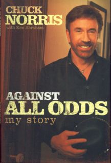 Against All Odds My Story by Chuck Norris HC DJ 1st Ed