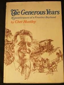 CHET HUNTLEY Journalist News Anchor autobio early Montana Radio TV 1st 