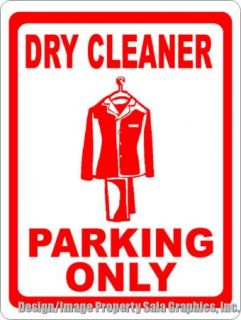  Parking Only Sign 12x18 for Cleaners Garment Cleaning Industry