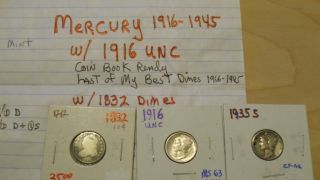 Mercury DIMES /unc 1916/ 1832/ 34d 35 d &s lots of earley dates