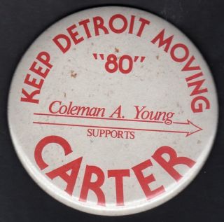 Keep Detroit Moving Coleman A Young Supports Carter
