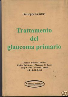 Trattamento Glaucoma Primario Oftalmologia in Offerta