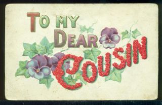 Large Letter to My Dear Cousin Red Roses Pansies Ivy Vintage 1908