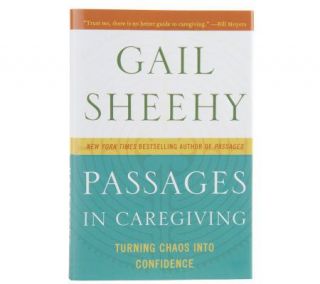 Passages in Caregiving Hardcover Book Autographed by Gail Sheehy 