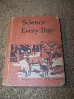 1946 Science Every Day School Book Craig Baldwin WOW