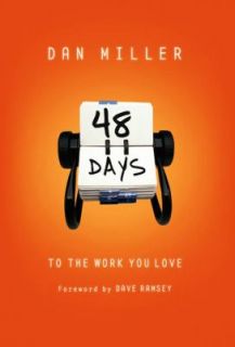 48 Days to The Work You Love Dan Miller Good Book