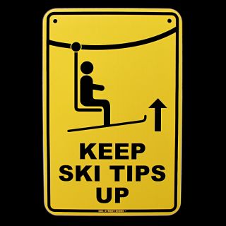 Danger Keep Ski Tips Up Mountain Lift Caution Alum Sign