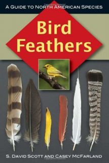 BIRD FEATHERS BOOK BY S. DAVID SCOTT & CASEY MCFARLAND