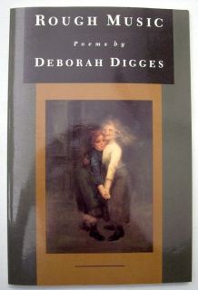 Rough Music Poems by Deborah Digges 1996 Softcover