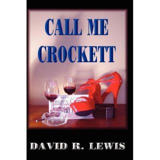 New Call Me Crocket Hardcover Lewis David 0976911485