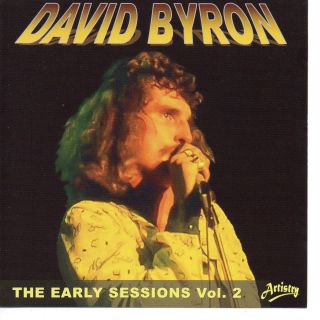 DAVID BYRON of URIAH HEEP THE EARLY SESSIONS VOL 2 LIMITED EDITION NEW