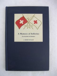 Dunant A Memory of Solferino 1939 Signed by American Red Cross
