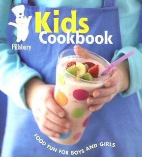  Kids Cookbook Food Fun for Boys and Girls, Pillsbury Editors, New Boo