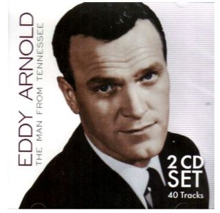 EDDY ARNOLD 40 ORIGINAL HITS 2 CDS MAN FROM TENNESSEE ANYTIME