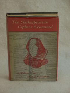 William Elizebeth Friedman THE SHAKESPEAREAN CIPHERS EXAMINED