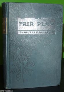 Antique Fair Play by Mrs E D E N Southworth 1868 Hardcover Book Novel